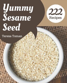 Couverture_222 Yummy Sesame Seed Recipes