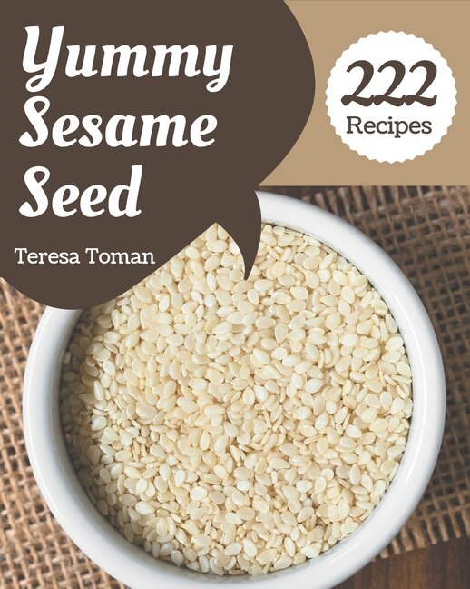 Couverture_222 Yummy Sesame Seed Recipes