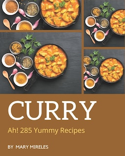 Front cover_Ah! 285 Yummy Curry Recipes