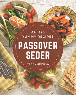 Couverture_Ah! 123 Yummy Passover Seder Recipes