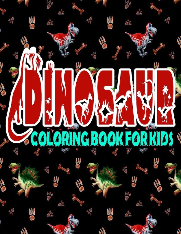 Front cover_Dinosaur Coloring Book For Kids