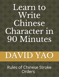 Front cover_Learn How to Write Chinese Character in 90 Minutes
