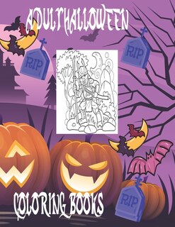 Adult Halloween Coloring Books: Happy Halloween Gift Book for Adult