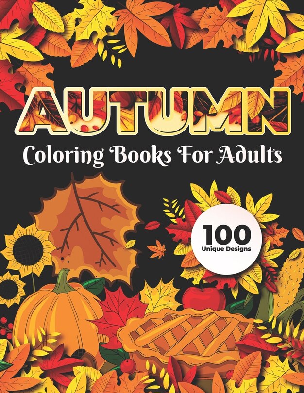 Couverture_Autumn Coloring Books for adults 100 Unique Design