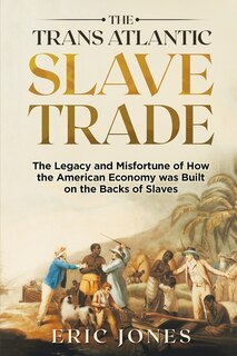 Front cover_The Trans Atlantic Slave Trade