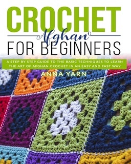 Couverture_Crochet Afghan for Beginners