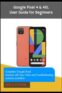 Front cover_Google Pixel 4 & 4XL User Guide for Beginners