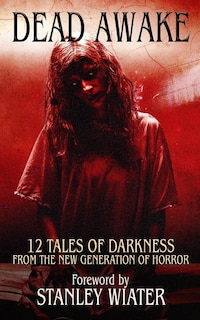 Dead Awake: 12 Tales of Darkness