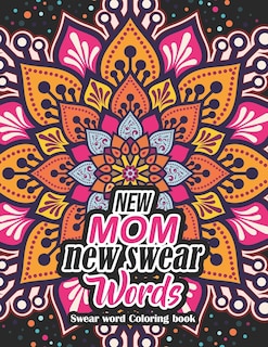 Couverture_New Mom new swear Words - Swear word Coloring book