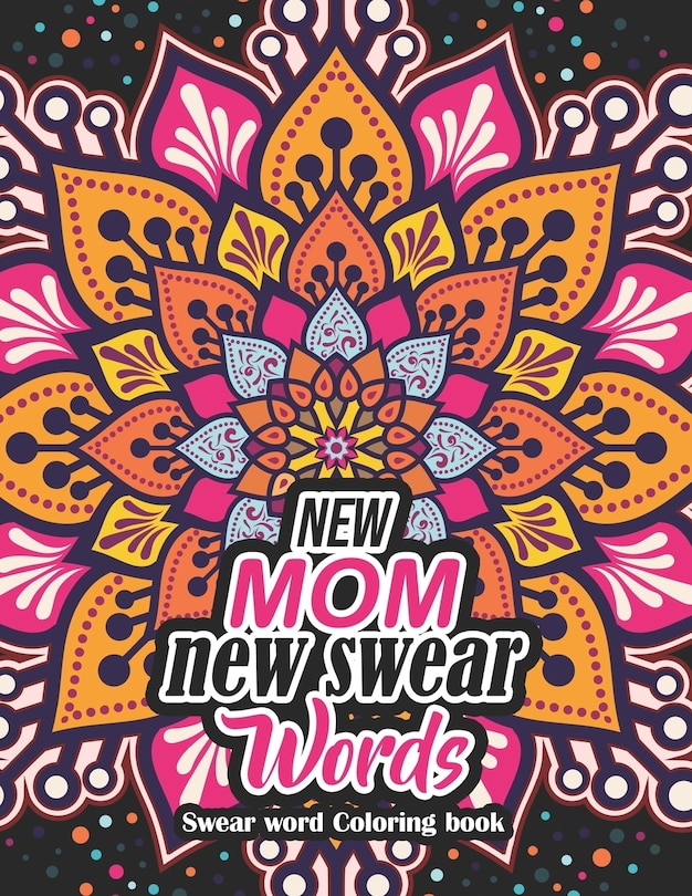 Couverture_New Mom new swear Words - Swear word Coloring book