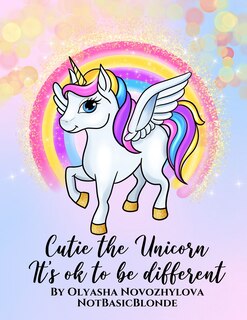 Front cover_Cutie the Unicorn - It's ok to be different