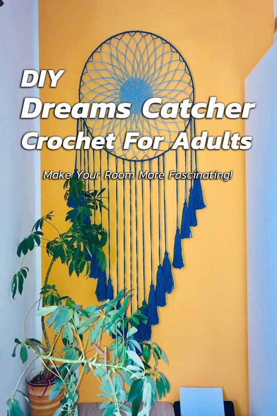 Front cover_DIY Dreams Catcher Crochet For Adults