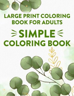 Couverture_Large Print Coloring Book For Adults Simple Coloring Book