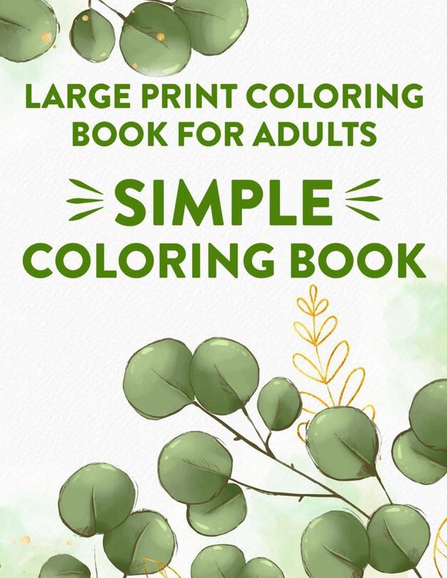 Couverture_Large Print Coloring Book For Adults Simple Coloring Book