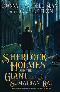 Front cover_Sherlock Holmes and the Giant Sumatran Rat
