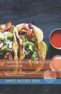 Front cover_Gastroparesis Healing Diet Cookbook