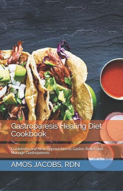 Front cover_Gastroparesis Healing Diet Cookbook