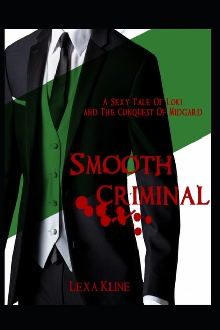 Smooth Criminal: A Sexy Tale of Loki and The Conquest of Midgard