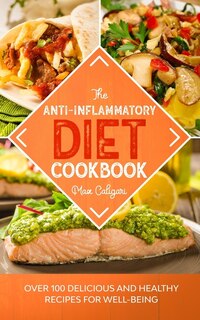 Front cover_The Anti-Inflammatory Diet Cookbook