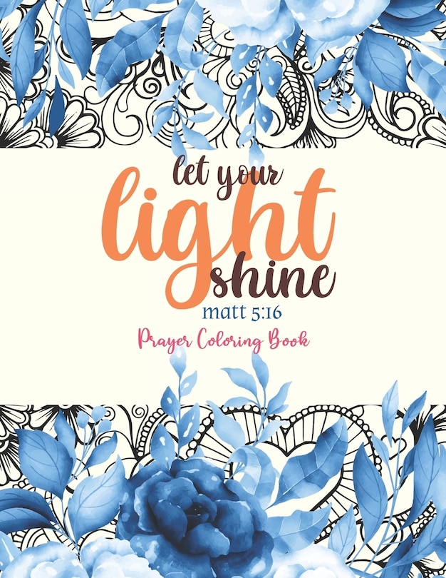 Front cover_let your light shine - Prayer Coloring Book