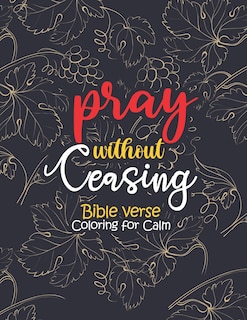 Couverture_pray without ceasing - Bible verse Coloring for Calm