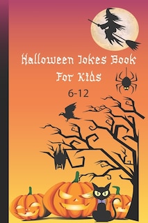 Front cover_Halloween Jokes Book For Kids 6-12