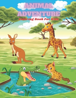 Couverture_ANIMAL ADVENTURE - Coloring Book For Kids