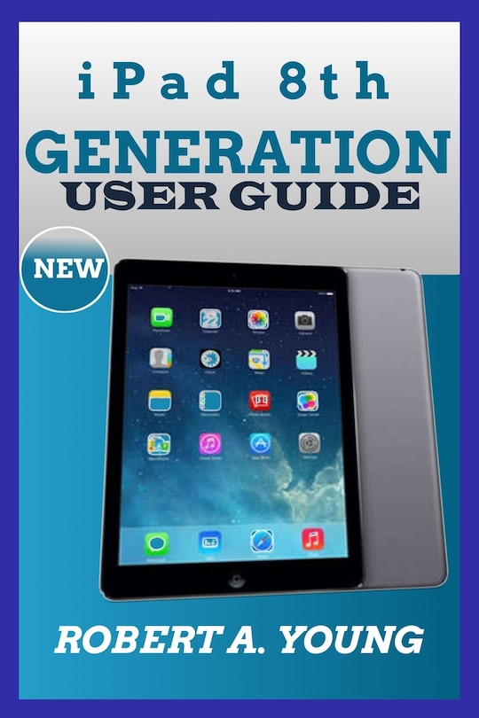 Front cover_iPad 8th GENERATION USER GUIDE