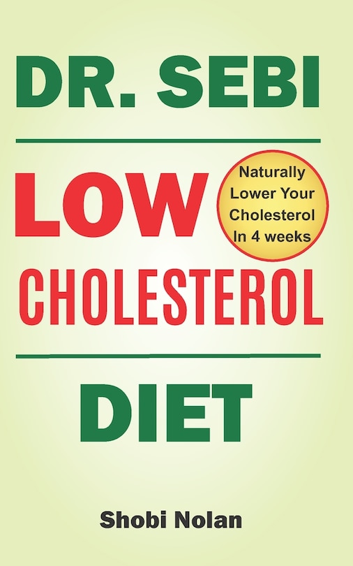 Front cover_Dr Sebi Low Cholesterol Diet