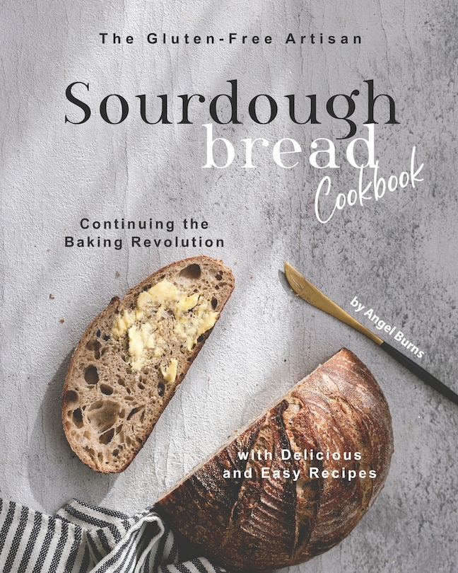 Front cover_The Gluten-Free Artisan Sourdough Bread Cookbook