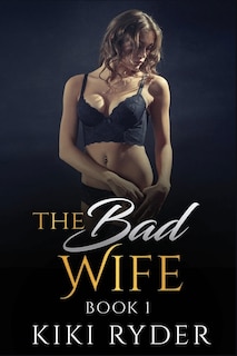 Front cover_The Bad Wife
