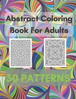 Couverture_Abstract Coloring Book For Adults 30 Patterns