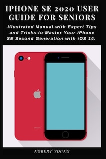 Front cover_iPhone SE 2020 User Guide for Seniors