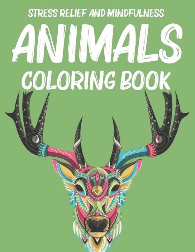 Couverture_Stress Relief And Mindfulness Animals Coloring Book