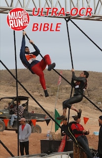 Couverture_Mud Run Guide's Ultra- Obstacle Course Racing Bible