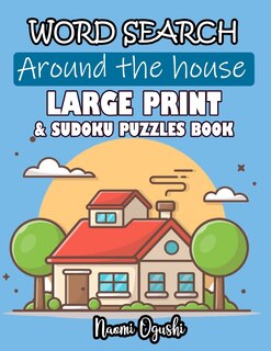 Front cover_Word Serach Around the House Large Print & Sudoku Puzzles Book