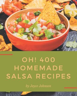Couverture_Oh! 400 Homemade Salsa Recipes