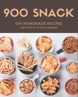 Front cover_Oh! 900 Homemade Snack Recipes