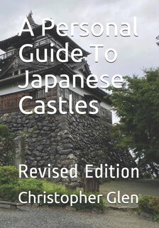 Couverture_A Personal Guide To Japanese Castles