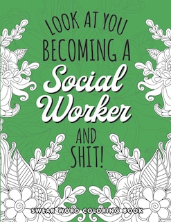 Couverture_Look At You Becoming A Social Worker Coloring Book