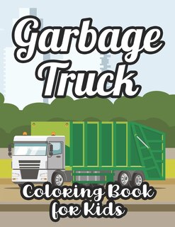 Front cover_Garbage Truck Coloring Book For Kids
