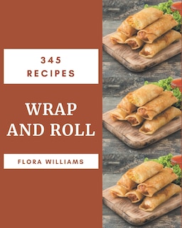 Couverture_345 Wrap and Roll Recipes