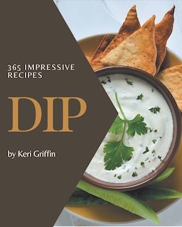 Couverture_365 Impressive Dip Recipes