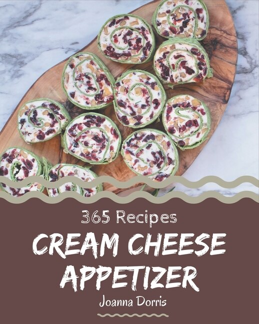 Front cover_365 Cream Cheese Appetizer Recipes