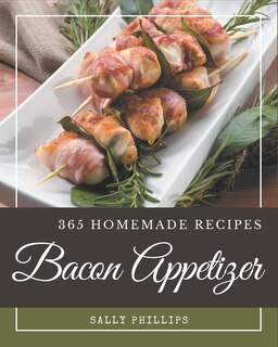 Front cover_365 Homemade Bacon Appetizer Recipes