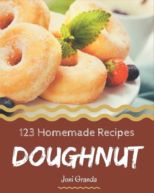 Front cover_123 Homemade Doughnut Recipes