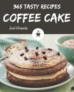 Front cover_365 Tasty Coffee Cake Recipes