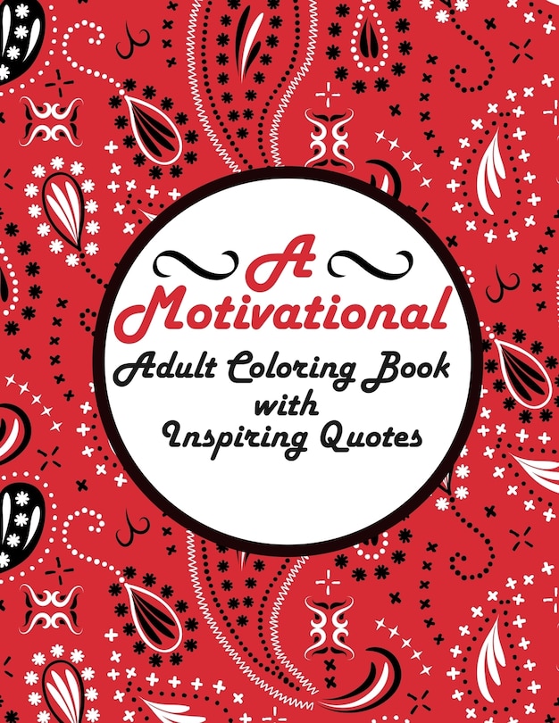 Front cover_A Motivational Adult Coloring Book with Inspiring Quotes