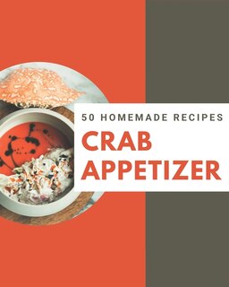 Front cover_50 Homemade Crab Appetizer Recipes