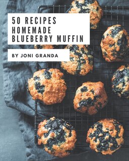 Front cover_50 Homemade Blueberry Muffin Recipes